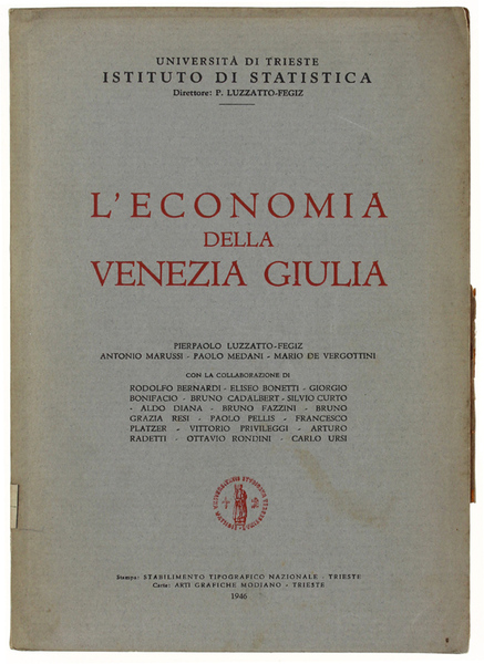 L'ECONOMIA DELLA VENEZIA GIULIA.