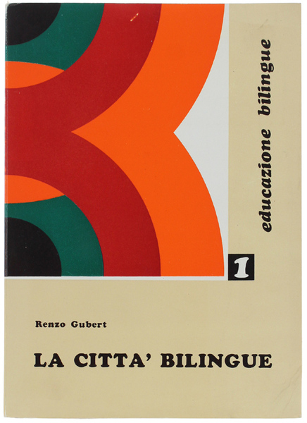 LA CITTA' BILINGUE. Indagine sociologica sulla domanda di bilinguismo degli …