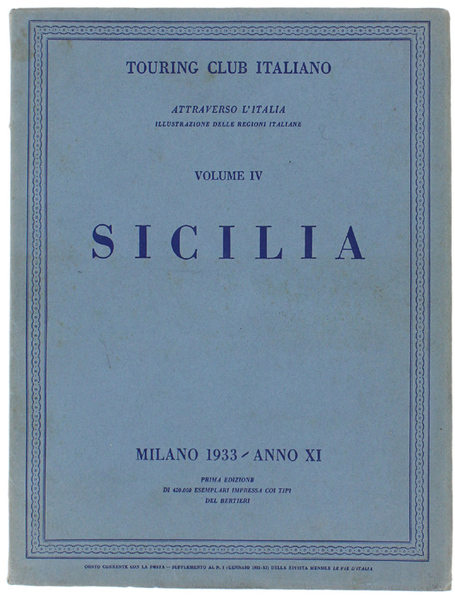 SICILIA - Attraverso l'Italia [prima edizione - ottimo]