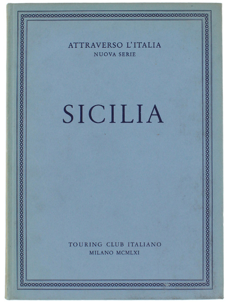 SICILIA - Attraverso l'Italia, Nuova Serie.