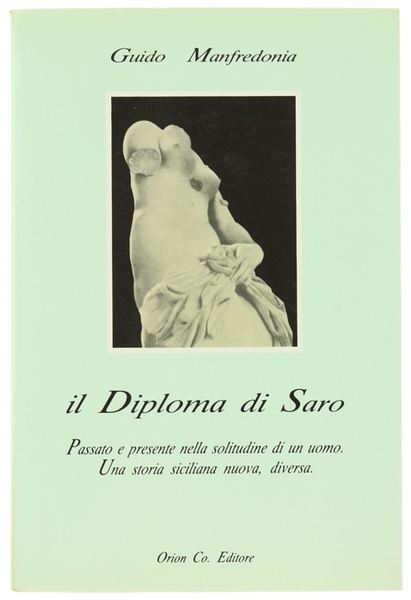 IL DIPLOMA DI SARO.Passato e presente nella solitudine di un …