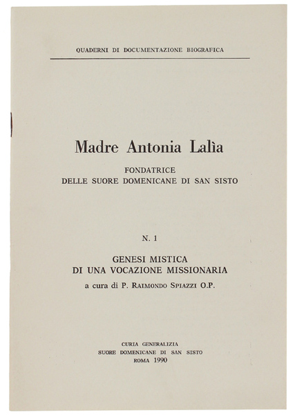 MADRE ANTONIA LALIA FONDATRICE DELLE SUORE DOMENICANE DI SAN SISTO. …