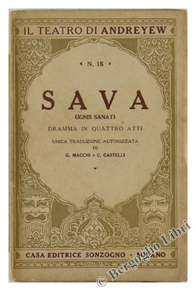 SAVA (Ignis sanat). Dramma in quattro atti.