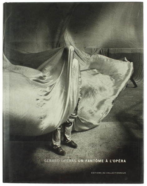 GERARD UFERAS: UN FANTOME A L'OPERA.