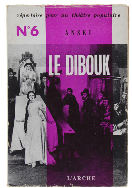 LE DIBOUK. Légende dramatique en trois actes.