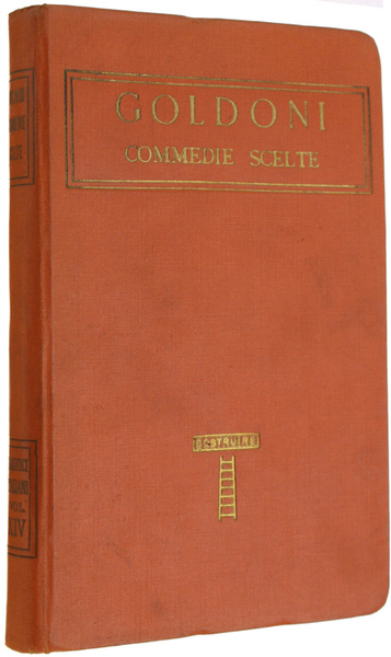 COMMEDIE SCELTE. Con i giudizi dell'autore intorno alle commedie stesse.