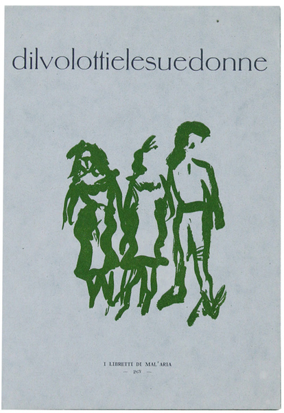 DILVOLOTTIELESUEDONNE. Rievocazione scenica di Fiore Mascheroni. I Libretti di Mal'Aria …