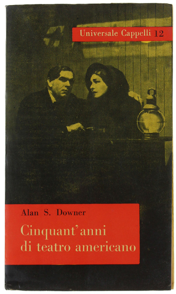 CINQUANT'ANNI DI TEATRO AMERICANO.