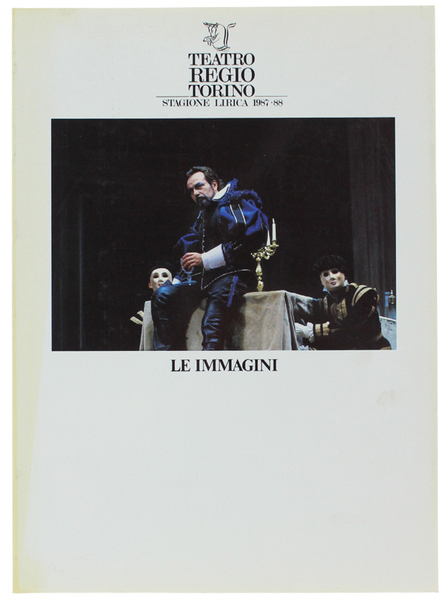 TEATRO REGIO TORINO. Stagione Lirica 1987-88. LE IMMAGINI. Sigfrido, Don …