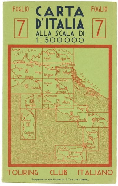 CARTA D'ITALIA alla scala 1:500.000. Foglio 7 [Comprende: Grosseto, Pescara, …