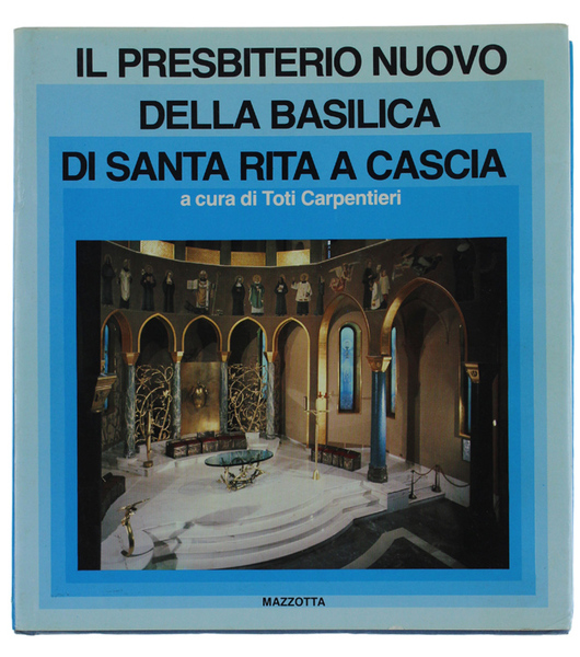 IL PRESBITERIO NUOVO DELLA BASILICA DI SANTA RITA A CASCIA.