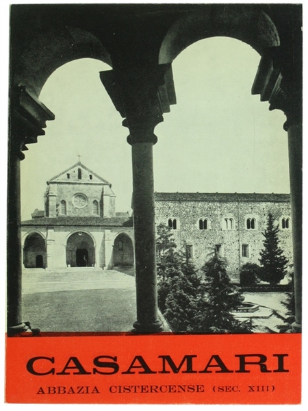 CASAMARI. Abbazia Cistercense (sec.XIII) - La Guida.