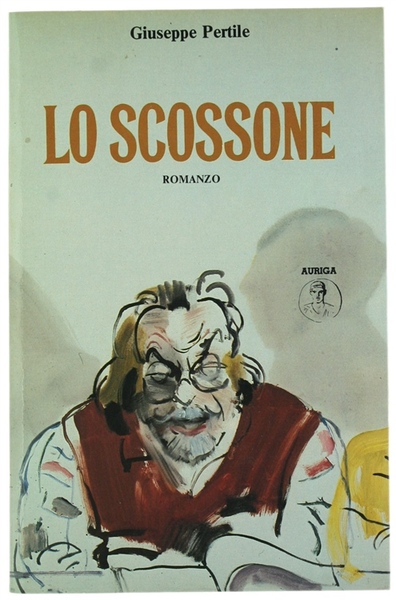 LO SCOSSONE. Romanzo.