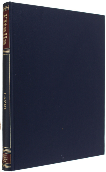 LAZIO - L'ITALIA - Enciclopedia e Guida Turistica d'Italia.