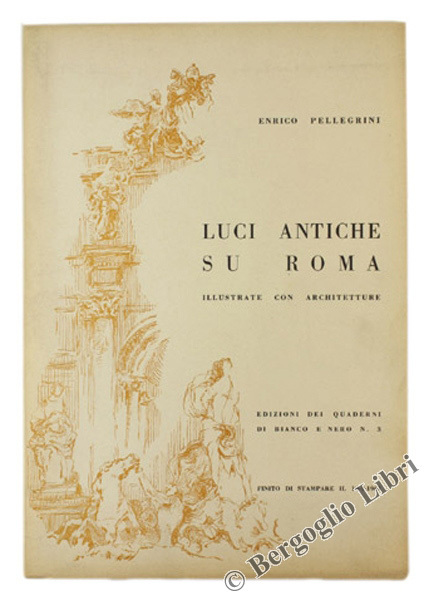 LUCI ANTICHE SU ROMA illustrate con architetture.