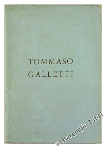 TOMMASO GALLETTI il cantore della "vecchia" Roma.