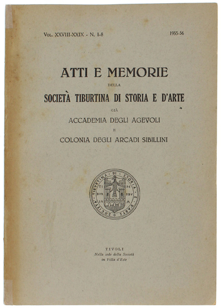 ATTI E MEMORIE DELLA SOCIETA' TIBURTINA DI STORIA E D'ARTE. …