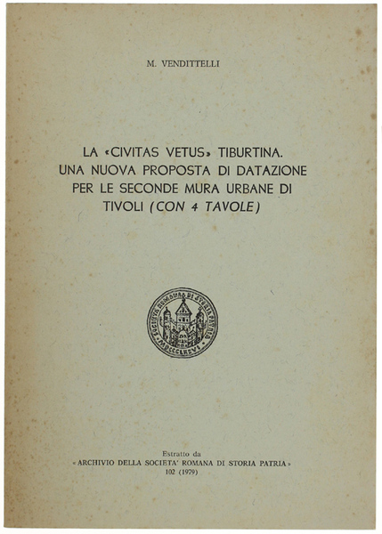 LA "CIVITAS VETUS" TIBURTINA. UNA NUOVA PROPOSTA DI DATAZIONE PER …