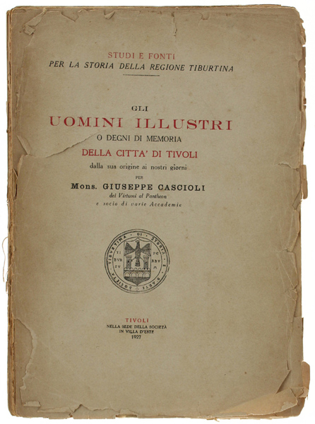 GLI UOMINI ILLUSTRI O DEGNI DI MEMORIA DELLA CITTA' DI …