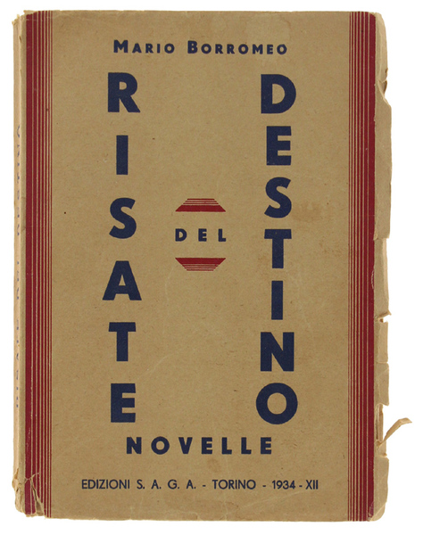 RISATE DEL DESTINO. Novelle.