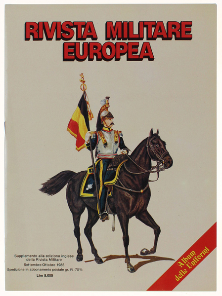 RIVISTA MILITARE EUROPEA - ALBUM DELLE UNIFORMI. Supplemento alla edizione …