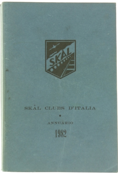 SKAL CLUBS D'ITALIA - Annuario 1982.
