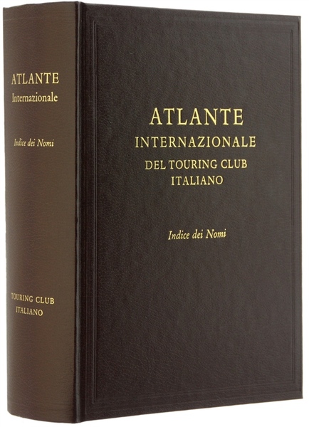 ATLANTE INTERNAZIONALE DEL TOURING CLUB ITALIANO - Indice dei Nomi.