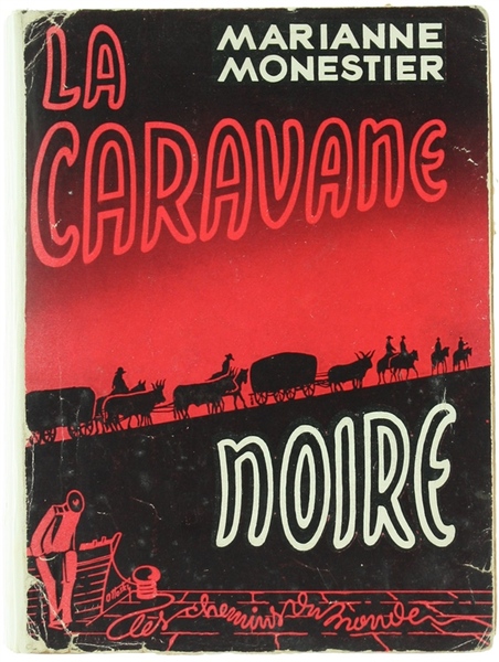 LA CARAVANE NOIRE (Du Lessouto au Zambèze).
