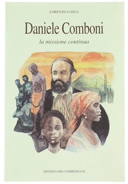 DANIELE COMBONI. La missione continua.