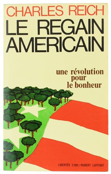 LE REGAIN AMERICAIN. Une révolution pour le bonheur.