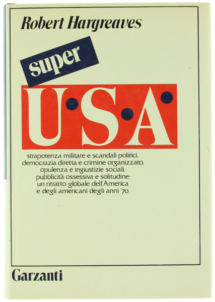 SUPER USA. L'America degli anni '70.