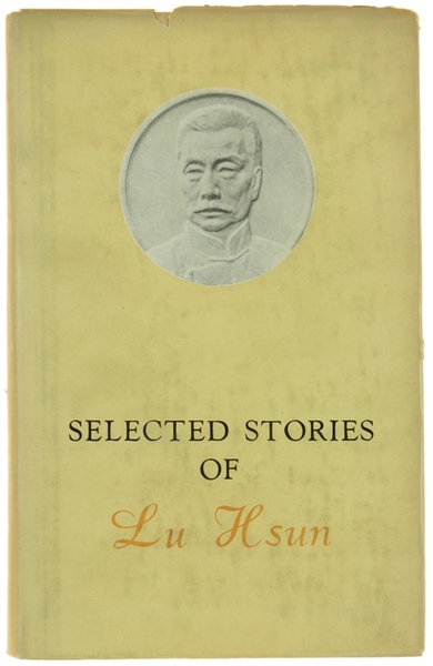 SELECTED STORIES OF LU HSUN.