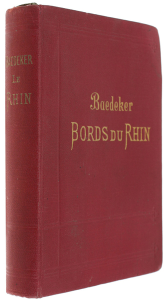 BORDS DU RHIN. Forêt-Noire, pays Rhénans - Les Guides Bleus.