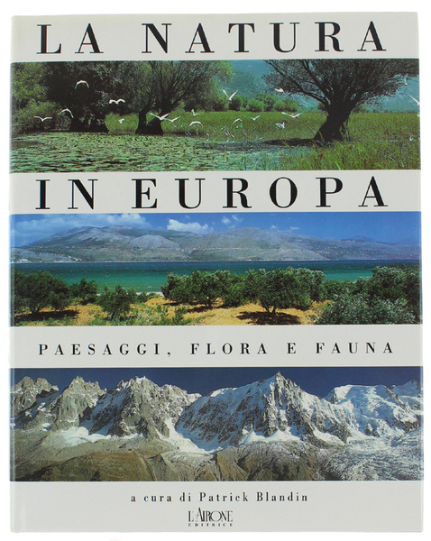 LA NATURA IN EUROPA. Paesaggi, flora e fauna.