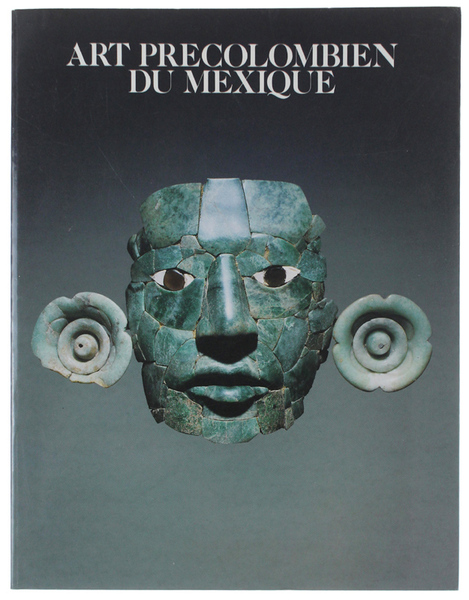 ART PRECOLOMBIEN DU MEXIQUE [Etat de neuf]