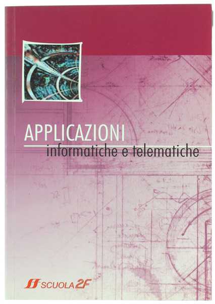 APPLICAZIONI INFORMATICHE E TELEMATICHE.