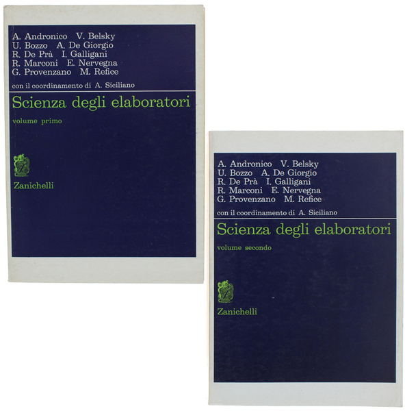 SCIENZA DEGLI ELABORATORI. Volume I - Volume II [opera completa]