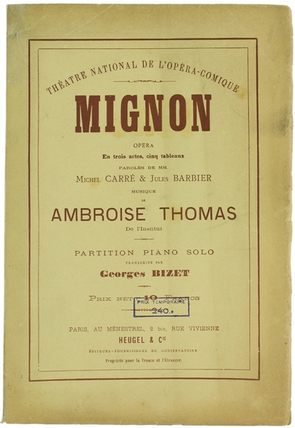 MIGNON. Opéra en trois actes, cinq tableaux. Paroled de mm. …