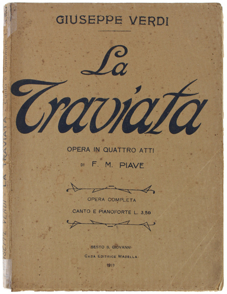 LA TRAVIATA. Opera in quattro atti di F.M. Piave. Opera …