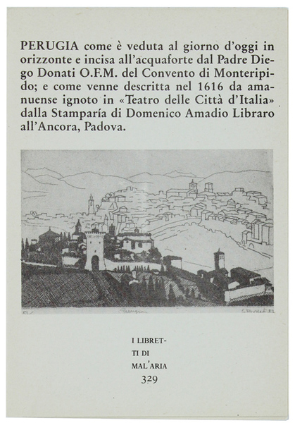 PERUGIA COM'E' VEDUTA. I Libretti di Mal'Aria 329.