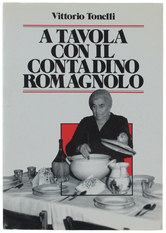A TAVOLA CON IL CONTADINO ROMAGNOLO
