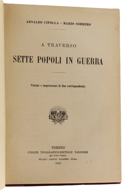 A TRAVERSO SETTE POPOLI IN GUERRA. Visioni e impressioni di …