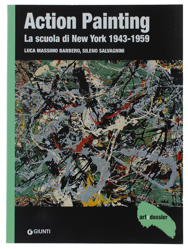 ACTION PAINTING. LA SCUOLA DI NEW YORK 1943-1959.