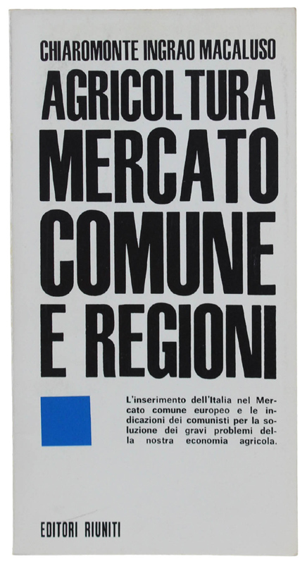 AGRICOLTURA MERCATO COMUNE E REGIONI