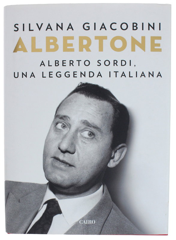 ALBERTONE. Alberto Sordi, una leggenda italiana [come nuovo]