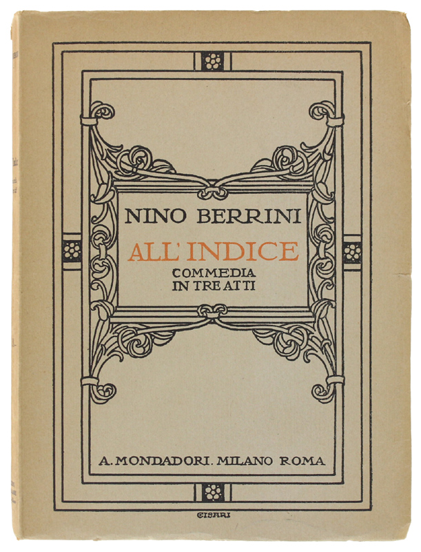 ALL'INDICE- Commedia in tre atti [copertina di Cisari, ottimo stato]