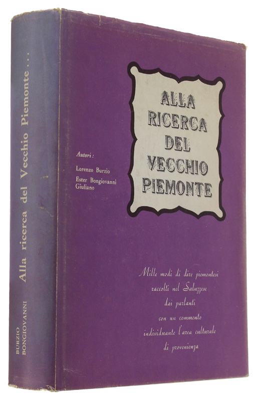 ALLA RICERCA DEL VECCHIO PIEMONTE Mille modi di dire piemontesi …