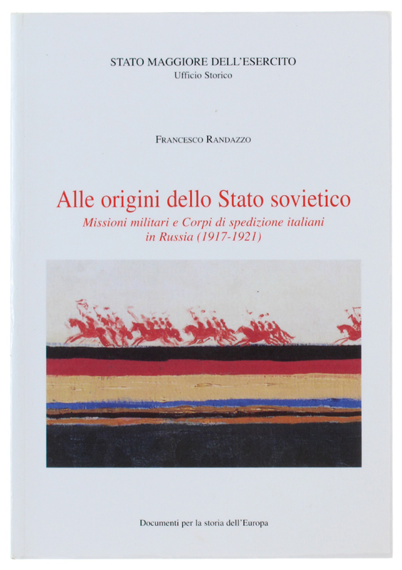 ALLE ORIGINI DELLO STATO SOVIETICO Missioni militari e corpi di …