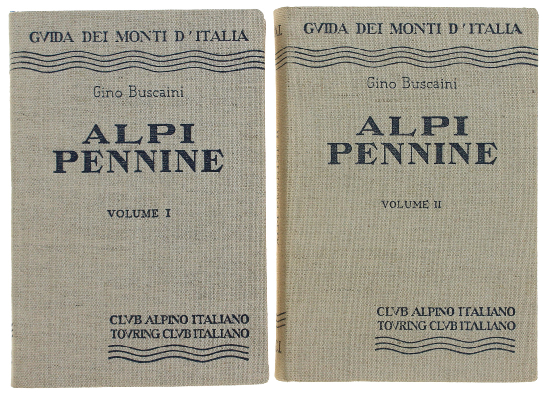 ALPI PENNINE. Volume I: dal Col du Pétit al Cold'Otemma. …