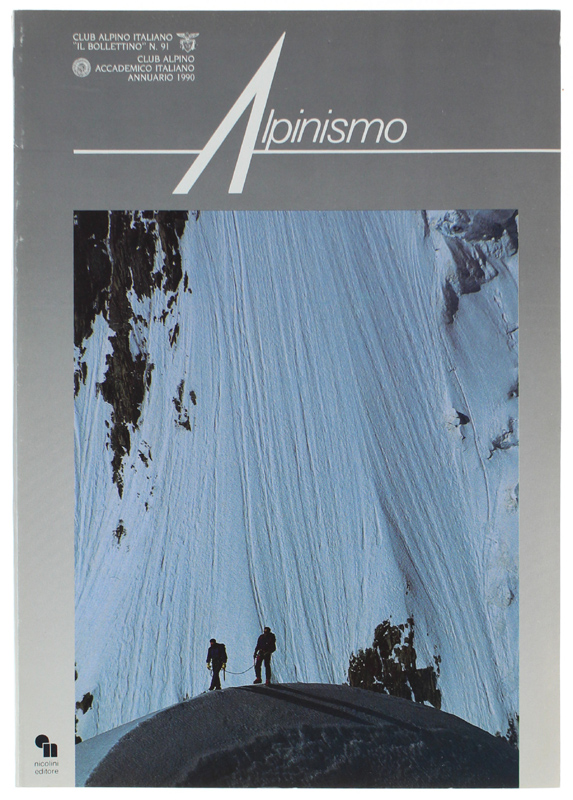 ALPINISMO. Il Bollettino N. 91 - ANNUARIO 1990